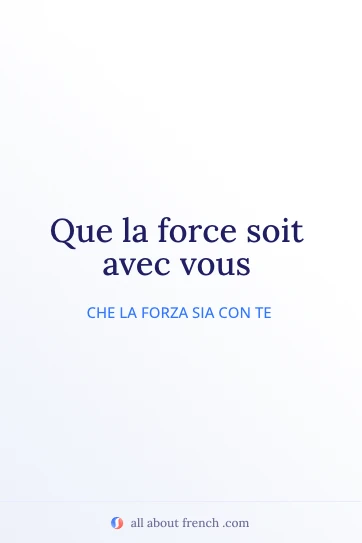 citazione francese estetica que la force soit avec vous