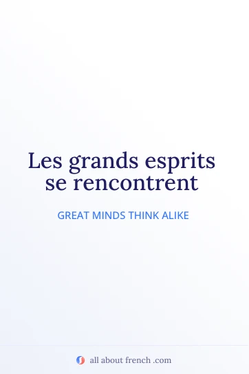 citazione francese estetica grands esprits se rencontrent