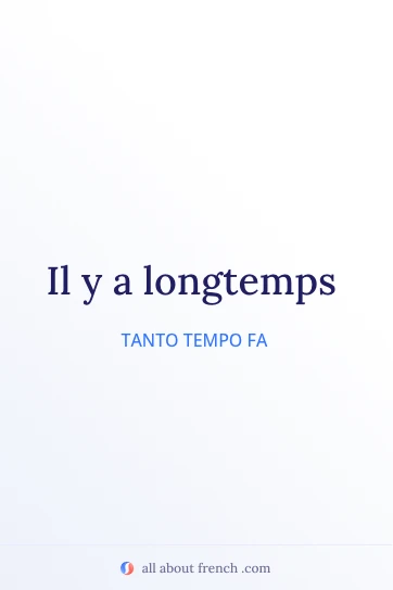 citazione francese estetica il y a longtemps