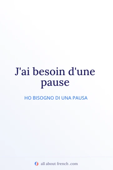 citazione francese estetica jai besoin dune pause