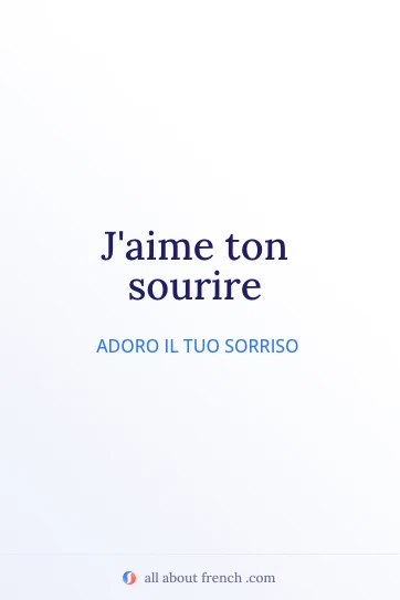 citazione francese estetica jaime ton sourire
