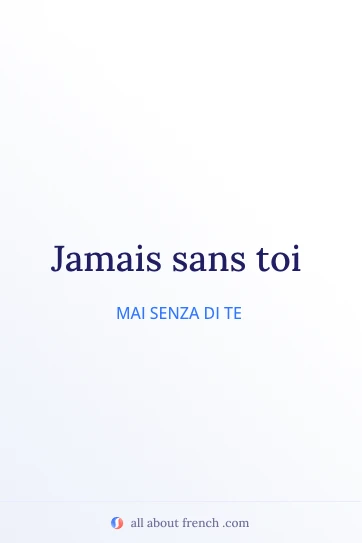 citazione francese estetica jamais sans toi