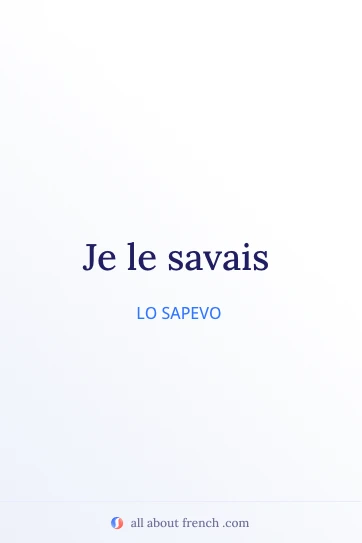 citazione francese estetica je le savais