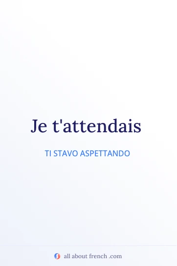 citazione francese estetica je tattendais