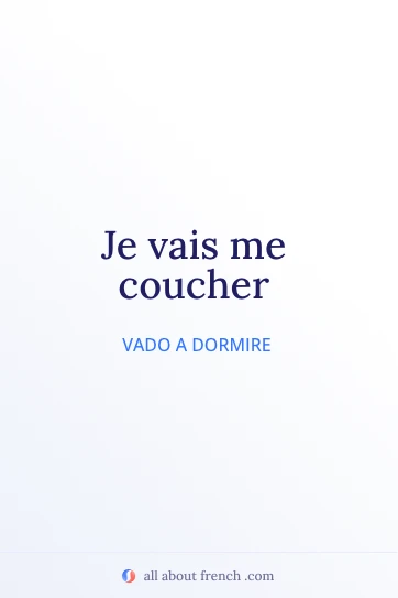 citazione francese estetica je vais me coucher