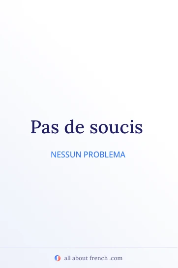 citazione francese estetica pas de soucis