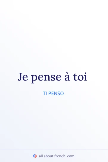 citazione francese estetica je pense a toi