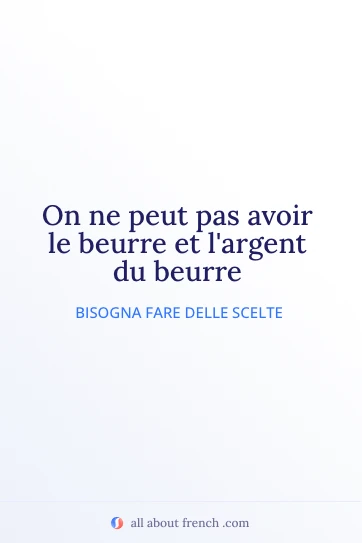 citazione francese estetica on ne peut pas avoir le beurre et l'argent du beurre