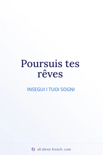 citazione francese estetica poursuis tes reves
