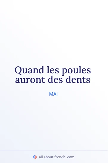 citazione francese estetica quand les poules auront des dents