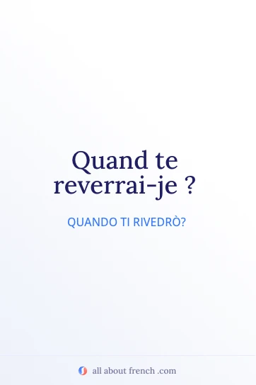 citazione francese estetica quand te reverrai je