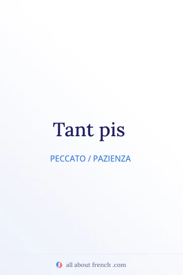 citazione francese estetica tant pis