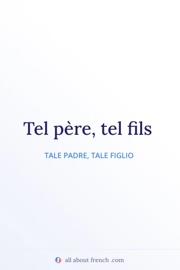 citazione francese estetica tel pere tel fils