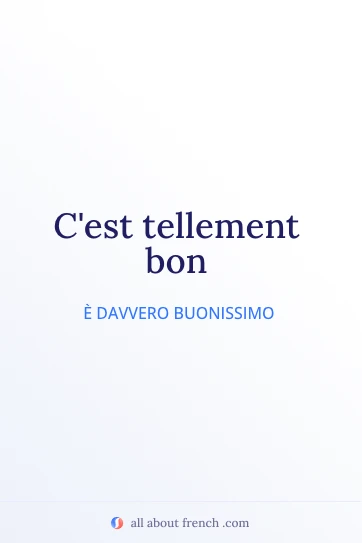 citazione francese estetica tellement bon