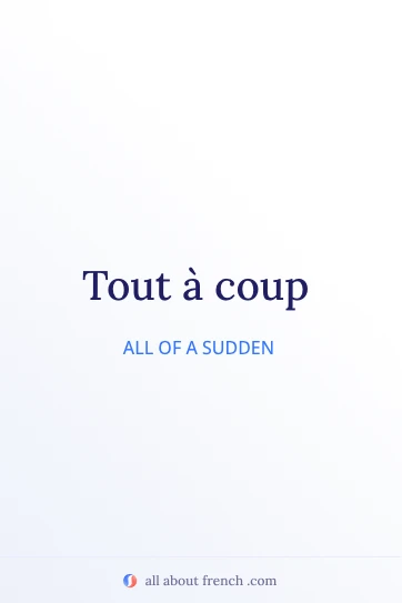 citazione francese estetica tout a coup