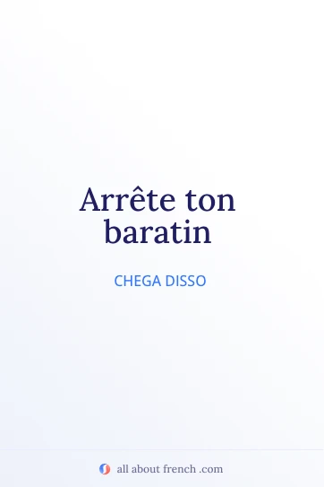 citação estética em francês arrete ton baratin