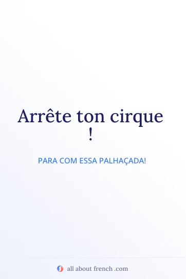 citação francesa estética arrete ton cirque