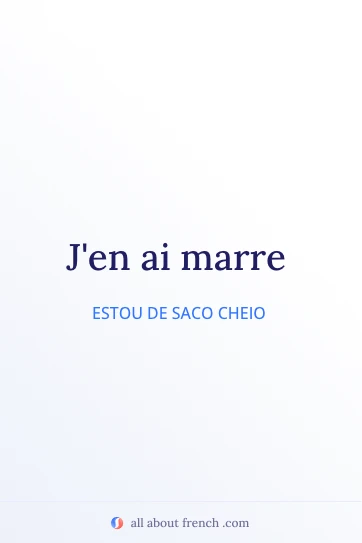 frase em francês estética avoir marre