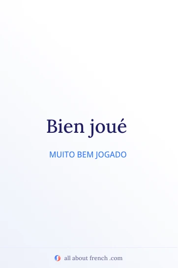 citação estética em francês bien joue