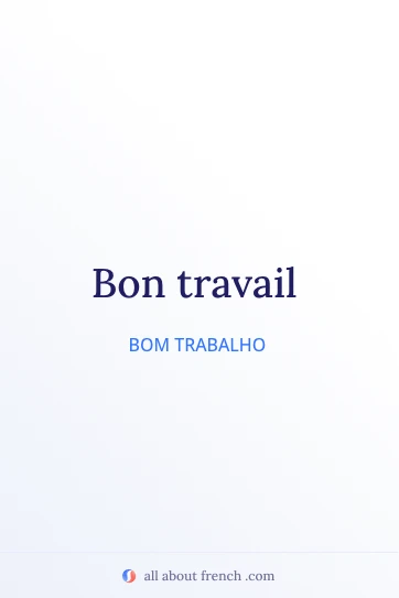 citação francesa estética bon travail