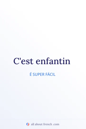 citação francesa estética c'est enfantin