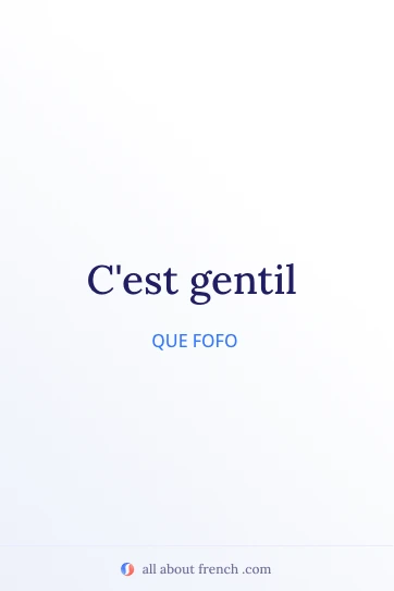 citação estética em francês cest gentil