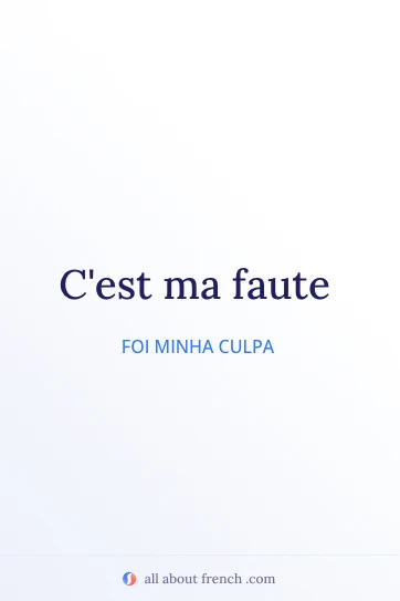 citação estética em francês c'est ma faute