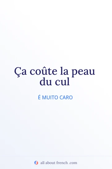expressão francesa estética couter la peau du cul