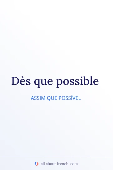 citação estética em francês des que possible