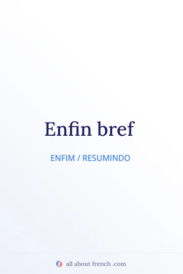 citação francesa estética enfin bref