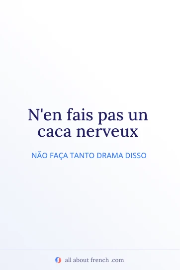 frase famosa francesa estética faire caca nerveux
