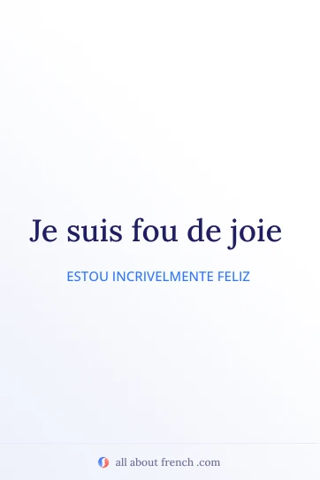citação estética em francês fou de joie