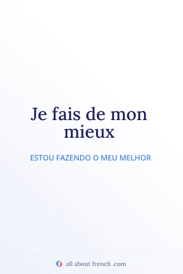citação francesa estética je fais de mon mieux