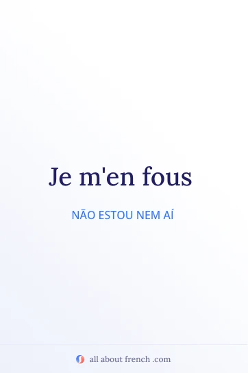 citação em francês estética je men fous