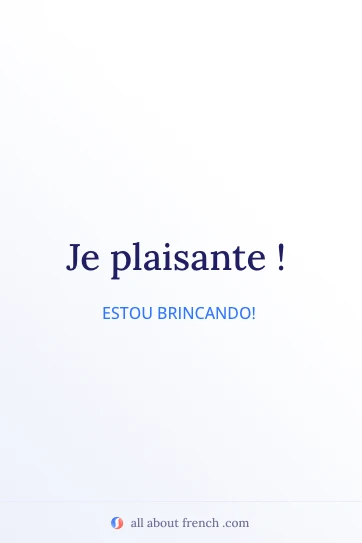 citação francesa estética je plaisante