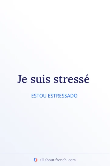 citação em francês estética je suis stresse