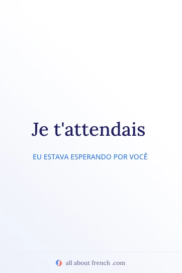 citação em francês estética je tattendais