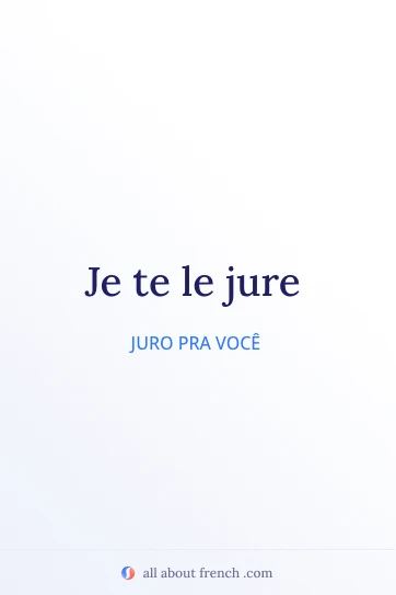 citação francesa estética je te le jure