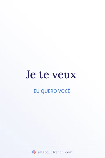 citação estética em francês je te veux