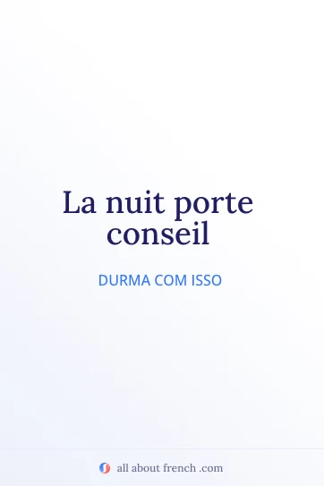imagem estética com a frase em francês la nuit porte conseil