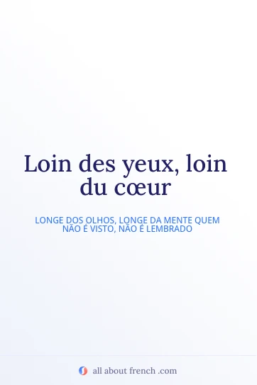 citação francesa estética loin des yeux loin du coeur