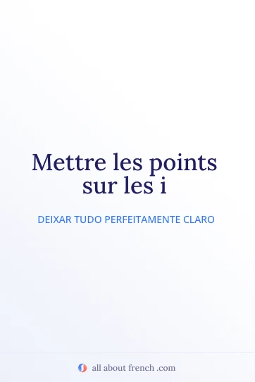 citação francesa estética mettre points sur les i