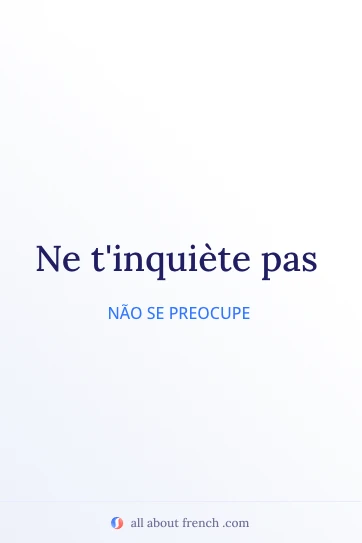 citação francesa estética ne tinquiete pas