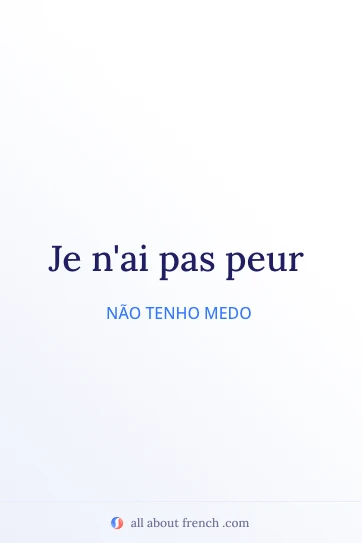 citação estética em francês pas avoir peur