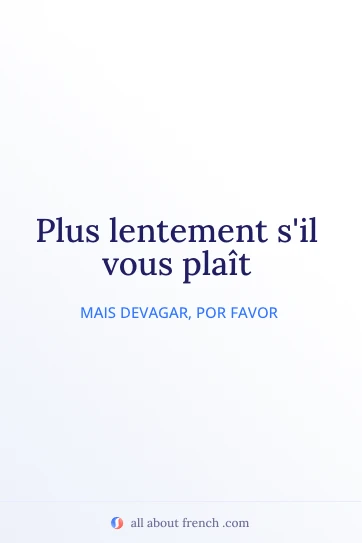 citação em francês estética plus lentement