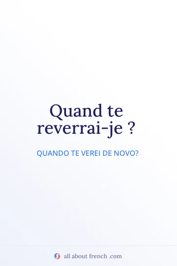 citação francesa estética quand te reverrai je