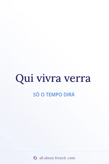 citação francesa estética qui vivra verra