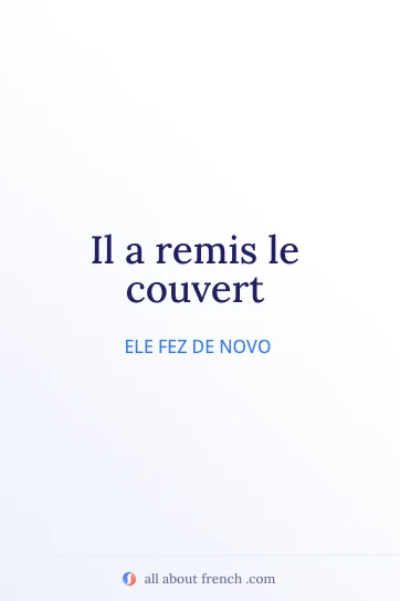 citação francesa estética remettre le couvert