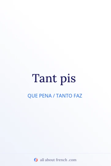 citação francesa estética tant pis