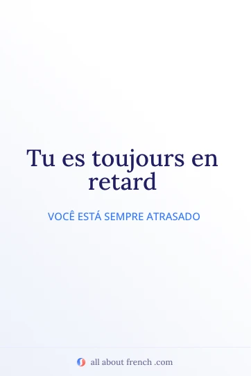 citação estética em francês toujours en retard